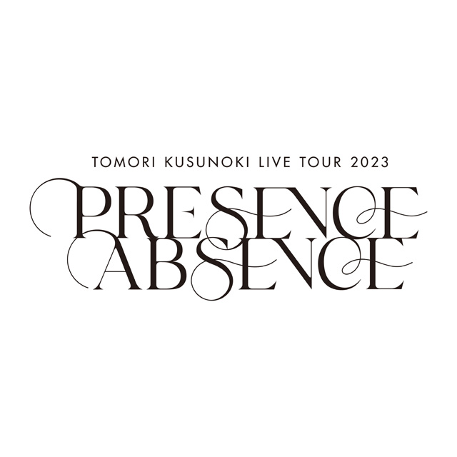 TOMORI KUSUNOKI LIVE TOUR 2023 「PRESENCE / ABSENCE」の公演詳細