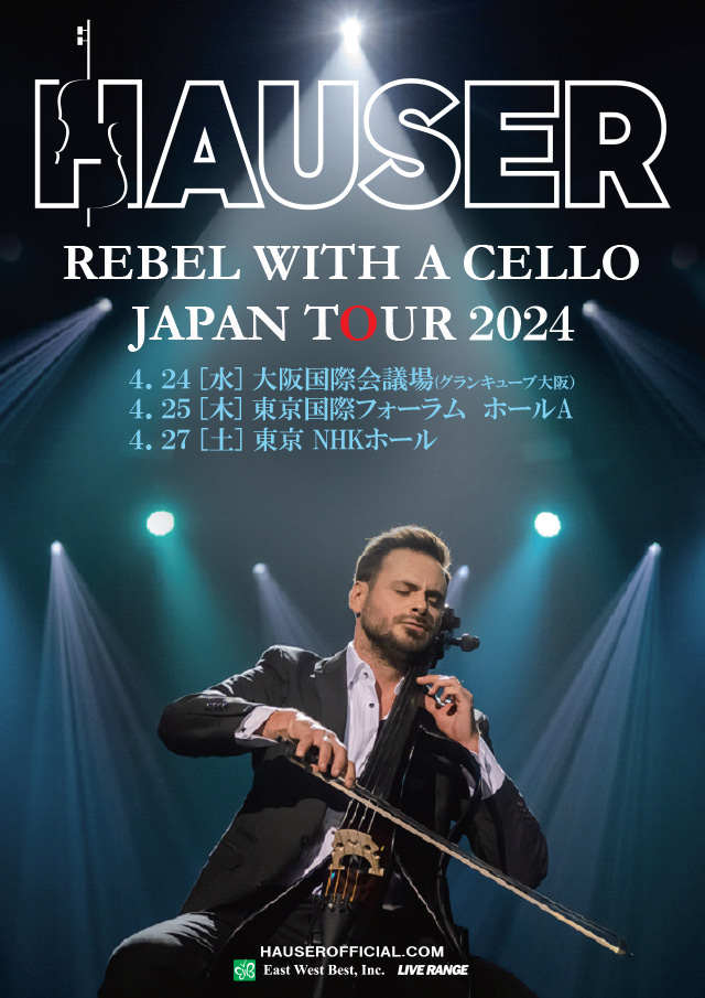 HAUSER REBEL WITH A CELLO JAPAN TOUR 2024の公演詳細 公演を探す キョードー大阪